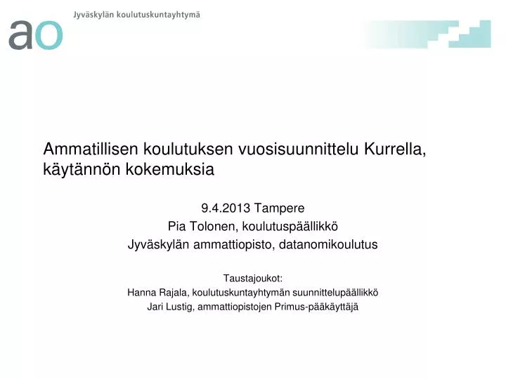 ammatillisen koulutuksen vuosisuunnittelu kurrella k yt nn n kokemuksia