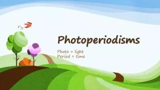 Photoperiodisms