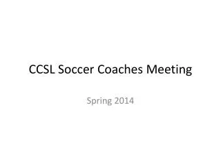 CCSL Soccer Coaches Meeting