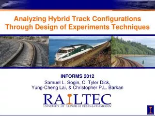 Analyzing Hybrid Track Configurations Through Design of Experiments Techniques
