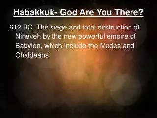 Habakkuk- God Are You There?