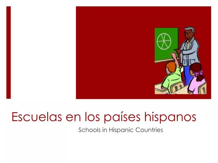 escuelas en los pa ses hispanos