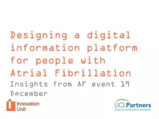 Designing a digital information platform for people with Atrial Fibrillation