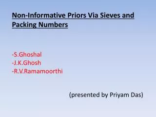 Non-Informative Priors Via Sieves and Packing Numbers