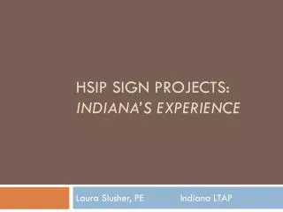 HSIP Sign projects: Indiana’s experience