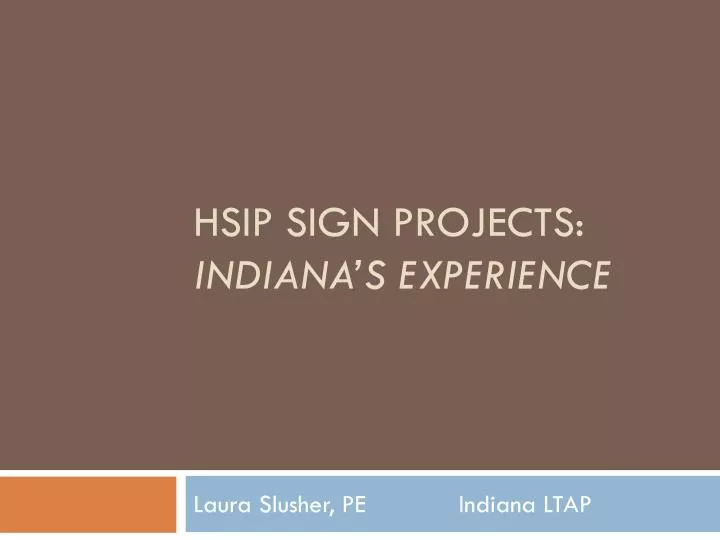 hsip sign projects indiana s experience