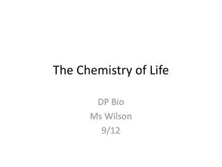 The Chemistry of Life