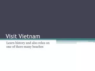 Visit Vietnam