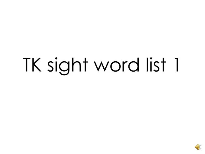 tk sight word list 1