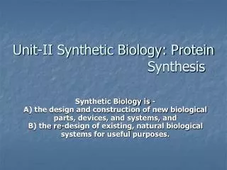 Unit-II Synthetic Biology: Protein Synthesis