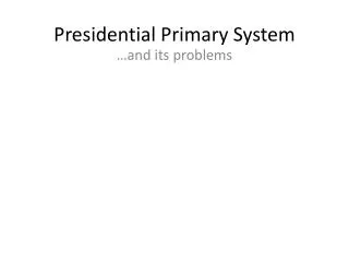 Presidential Primary System