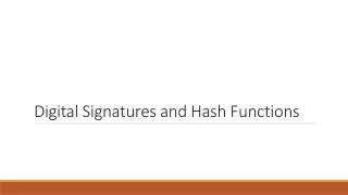 Digital Signatures and Hash Functions