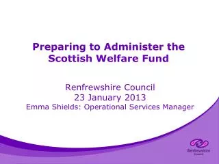 Preparing to Administer the Scottish Welfare Fund