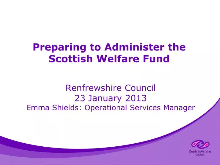 preparing to administer the scottish welfare fund