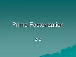 Prime Factorization