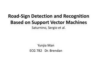Road-Sign Detection and Recognition Based on Support Vector Machines Saturnino , Sergio et al.