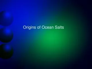 Origins of Ocean Salts