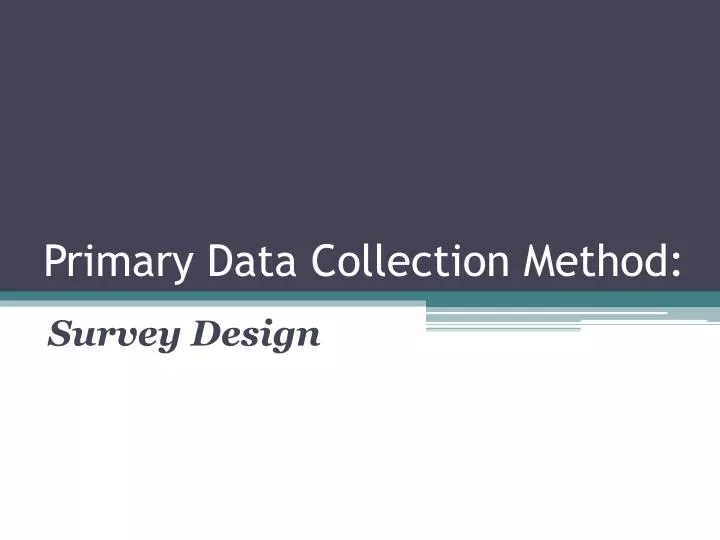 primary data collection method