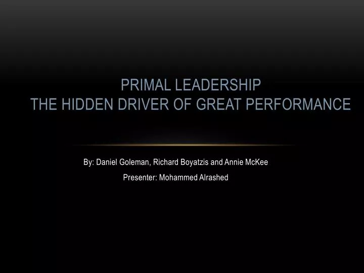 primal leadership the hidden driver of great performance