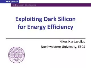 Exploiting Dark Silicon for Energy Efficiency