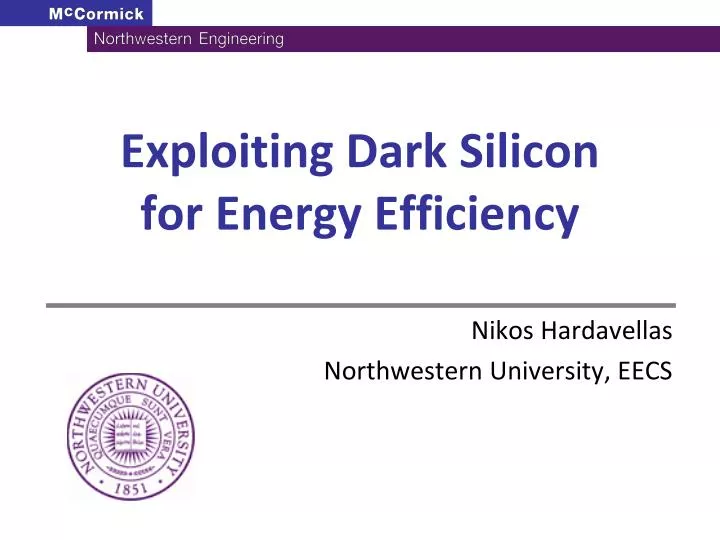 exploiting dark silicon for energy efficiency
