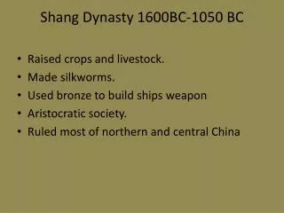 Shang Dynasty 1600BC-1050 BC