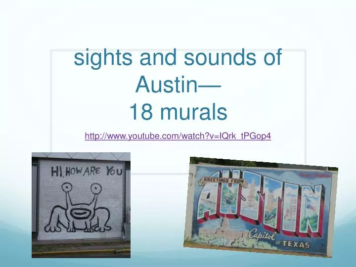 sights and sounds of austin 18 murals