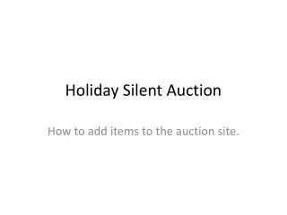 Holiday Silent Auction