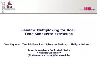 Shadow Multiplexing for Real-Time Silhouette Extraction