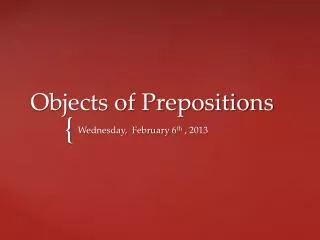 Objects of Prepositions