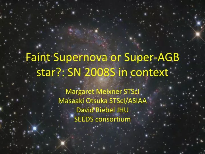 faint supernova or super agb star sn 2008s in context