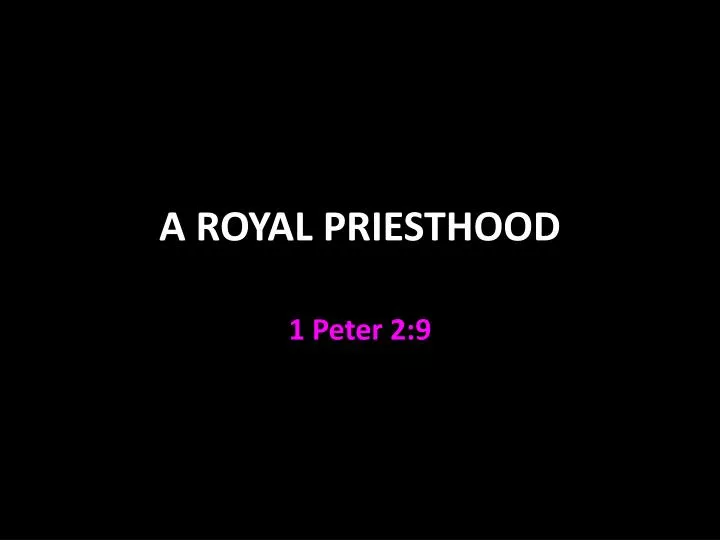 a royal priesthood