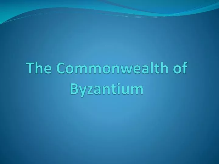 the commonwealth of byzantium