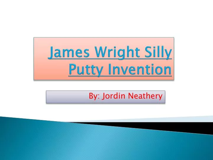 james wright silly putty invention