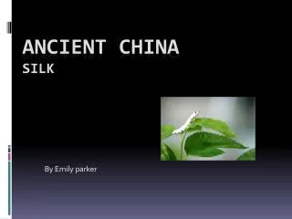Ancient china silk