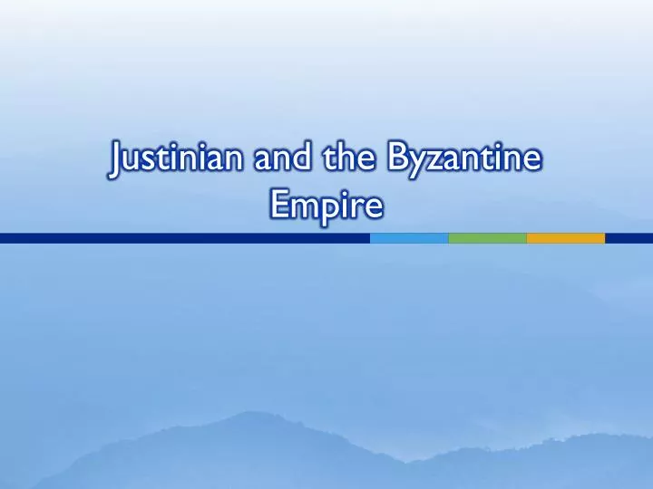 justinian and the byzantine empire