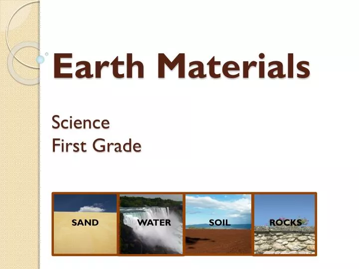 earth materials science first grade