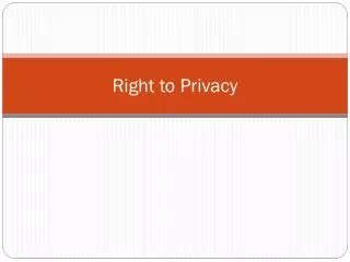 Right to Privacy