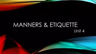 Manners &amp; Etiquette