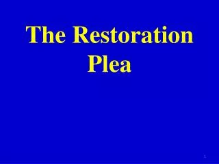 the restoration plea