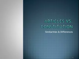 Articles vs. Constitution