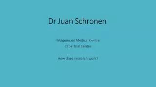 Dr Juan Schronen
