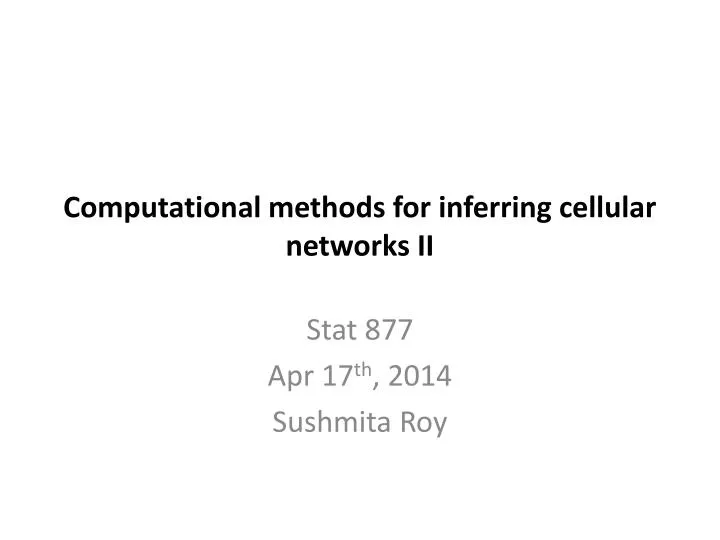 computational methods for inferring cellular networks ii