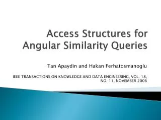 Access Structures for Angular Similarity Queries