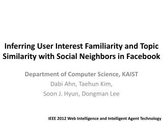 Inferring User Interest Familiarity and Topic Similarity with Social Neighbors in Facebook