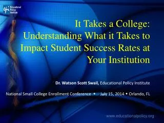 Dr. Watson Scott Swail, Educational Policy Institute