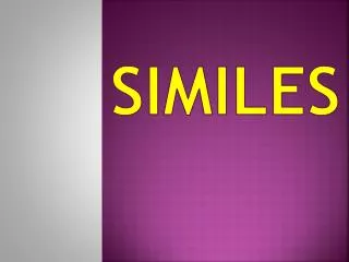 Similes