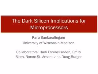 The Dark Silicon Implications for Microprocessors