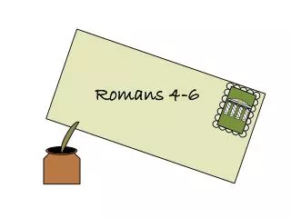 Romans 4-6
