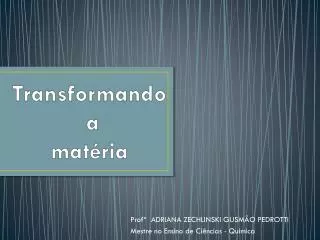 transformando a mat ria